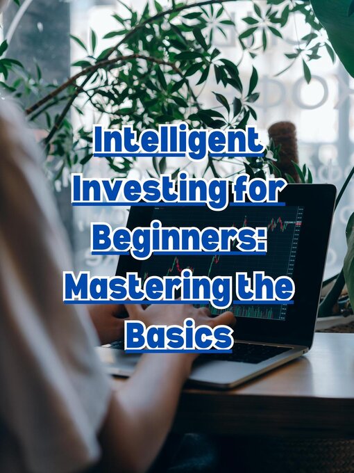 Title details for Intelligent Investing for Beginners by People with Books - Available